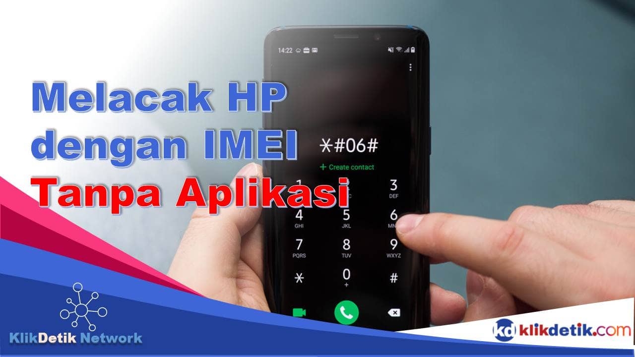 Melacak HP dengan IMEI Tanpa Aplikasi