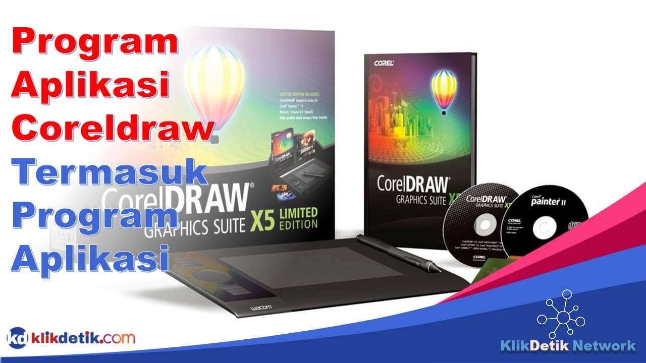 Program Aplikasi Coreldraw Termasuk Program Aplikasi