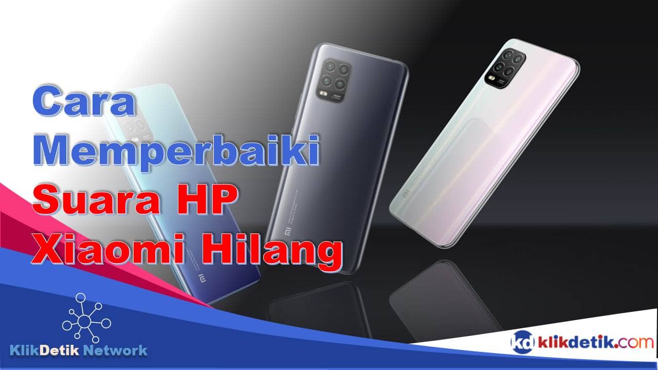 cara memperbaiki suara hp xiaomi yang hilang