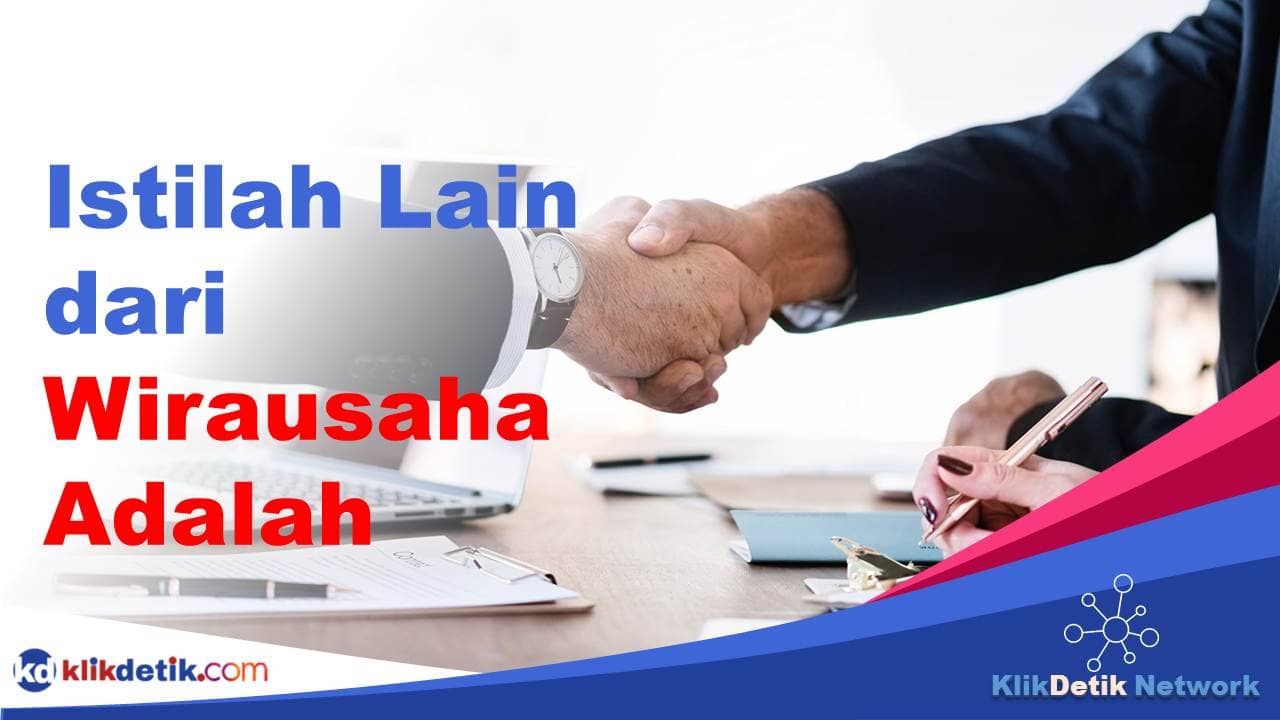 istilah lain dari wirausaha adalah