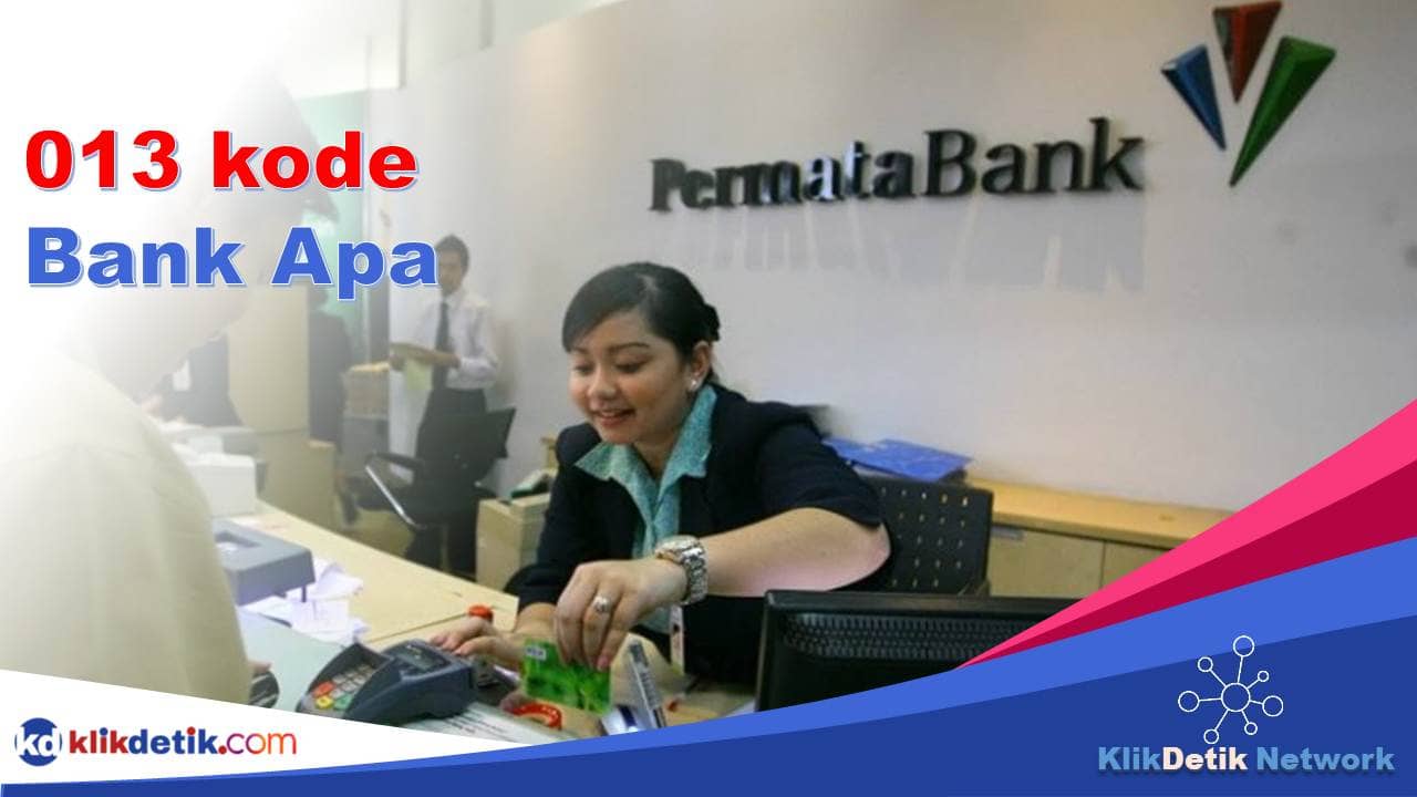 013 Kode Bank Apa