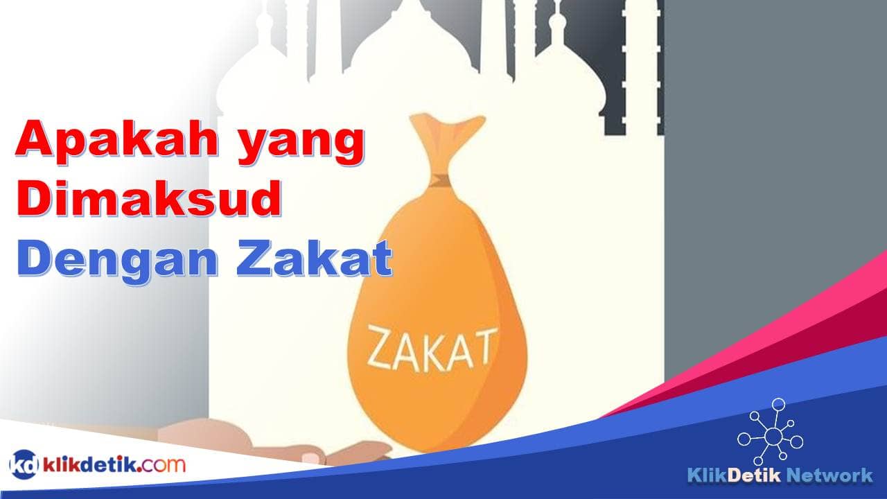 Apakah yang Dimaksud dengan Zakat