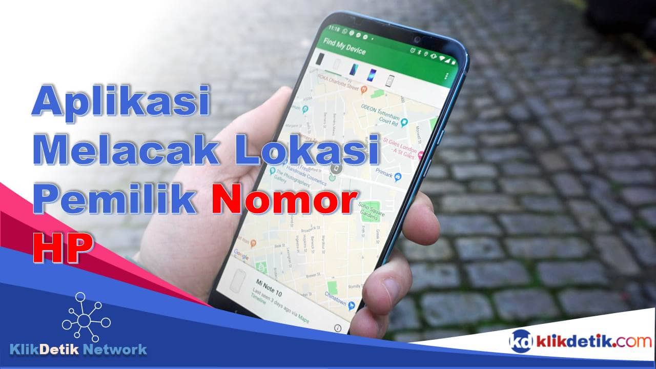 Aplikasi Melacak Lokasi Pemilik Nomor HP