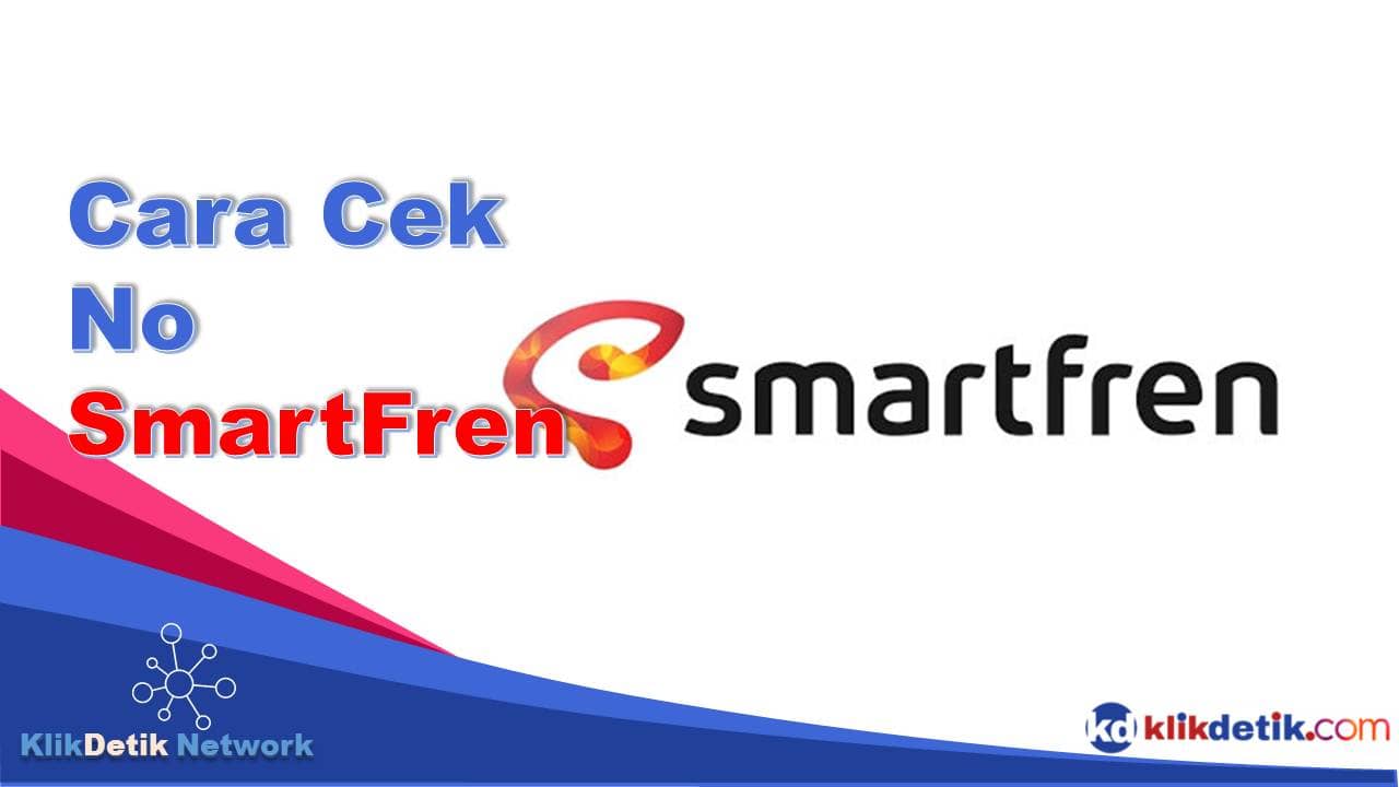 Cara Cek No Smart Fren