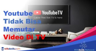Cara Memperbaiki Youtube Yang Tidak Bisa Memutar Video Di TV