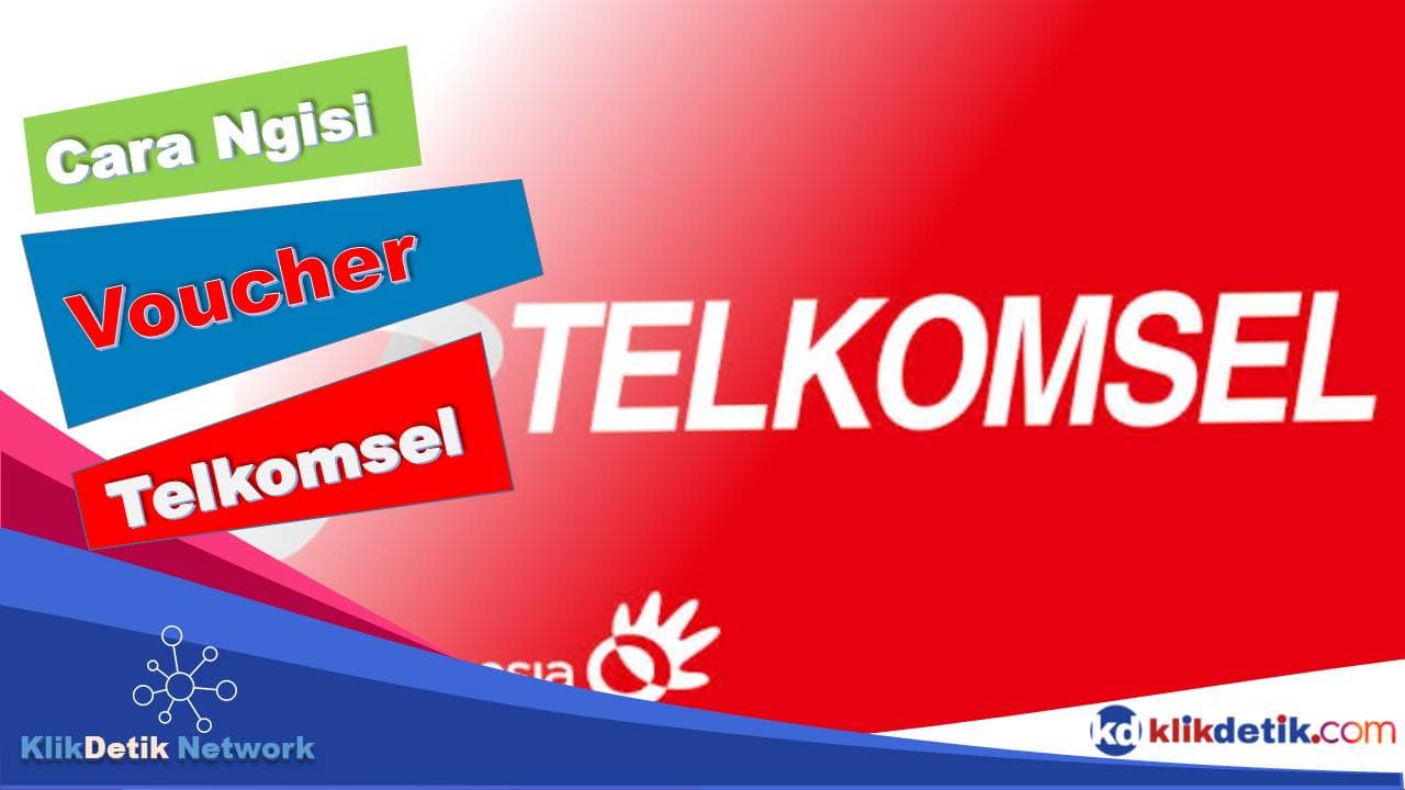 Cara Ngisi Voucher Telkomsel