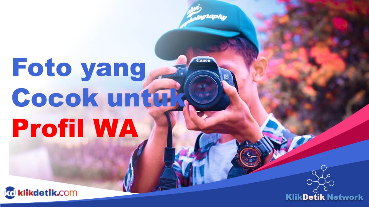 Foto yang Cocok untuk Profil WA