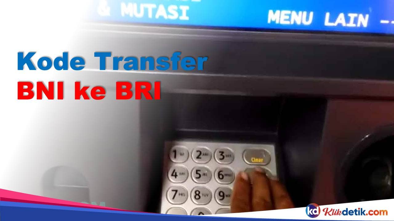 Kode Transfer BNI ke BRI