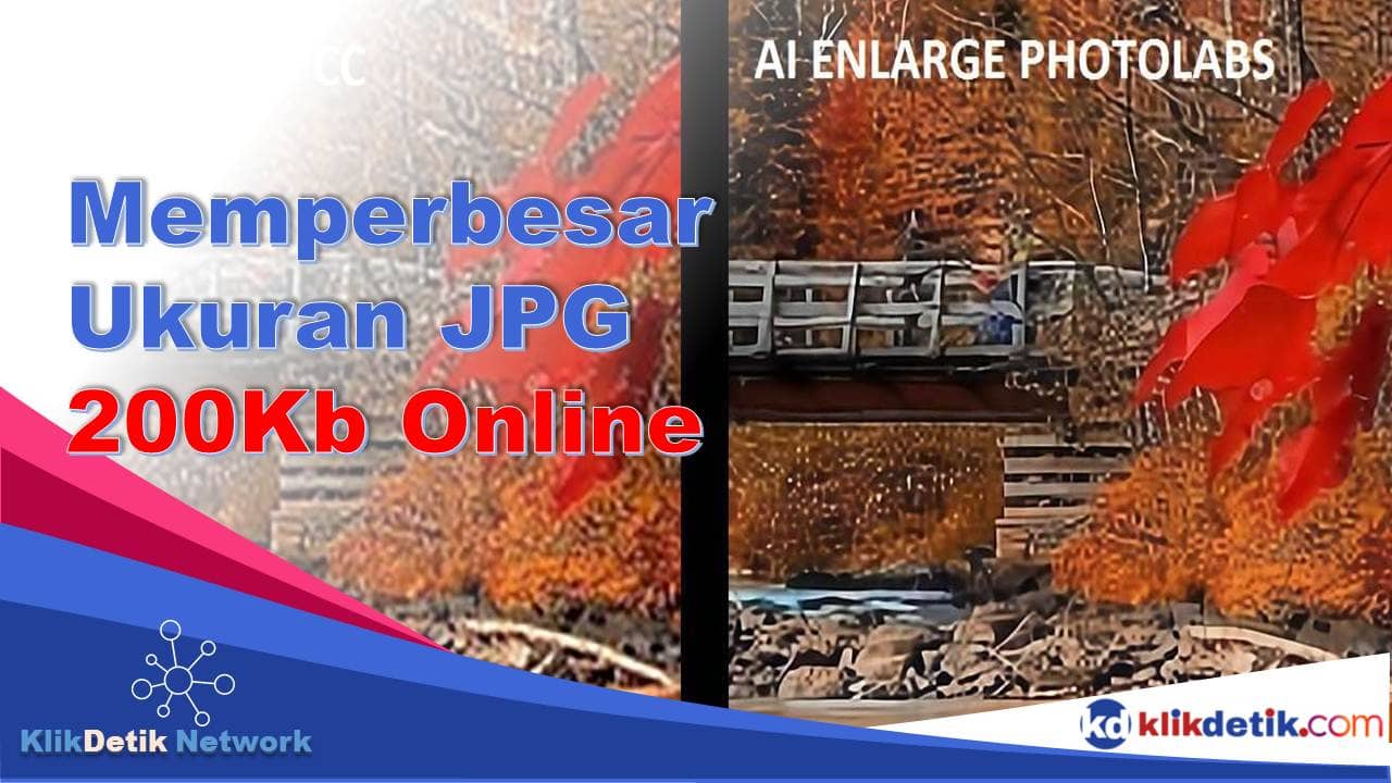 Memperbesar Ukuran JPG 200Kb Online