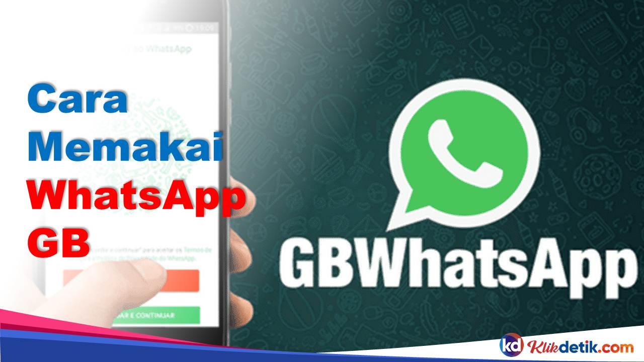 Cara Memakai WhatsApp GB