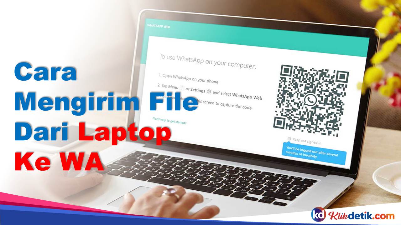 Cara Mengirim File Dari Laptop Ke WA