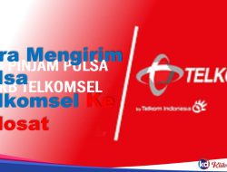 Cara Mengirim Pulsa Telkomsel Ke Indosat