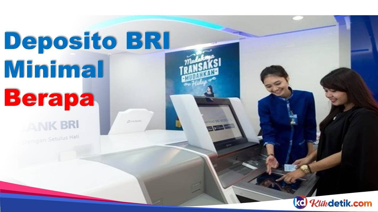 Deposito BRI Minimal Berapa