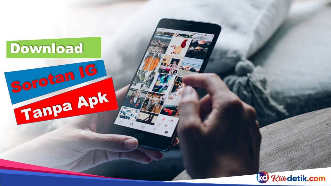 Download Sorotan IG Tanpa Apk