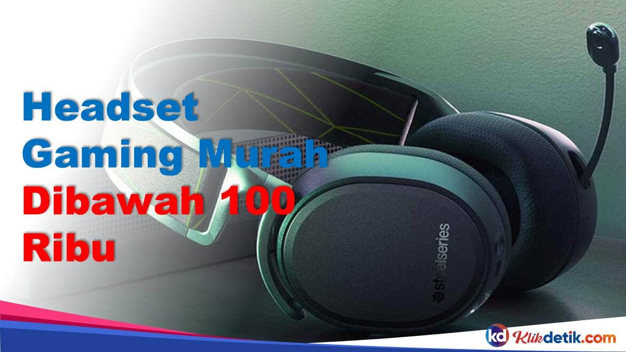 Headset Gaming Murah Dibawah 100 Ribu