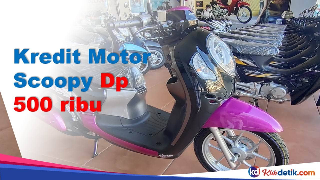 Kredit Motor Scoopy Dp 500 ribu