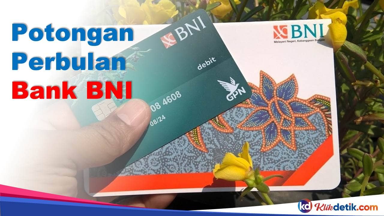 Potongan Perbulan Bank BNI