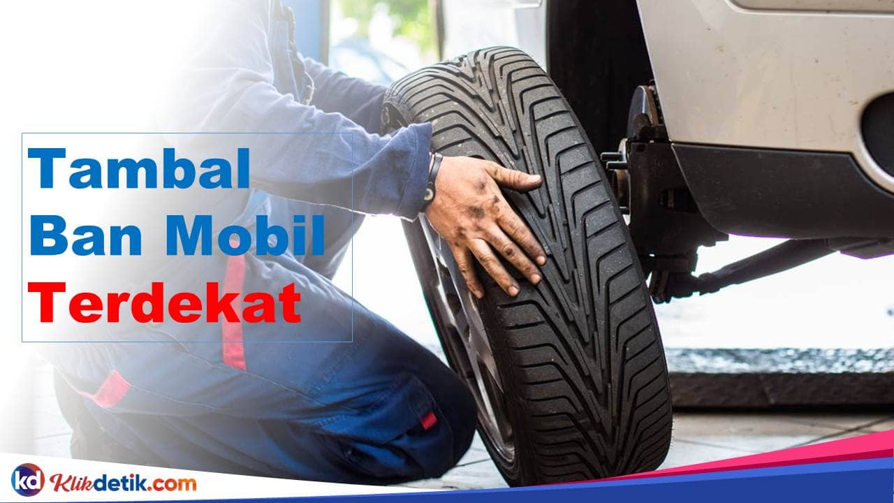 Tambal Ban Mobil Terdekat