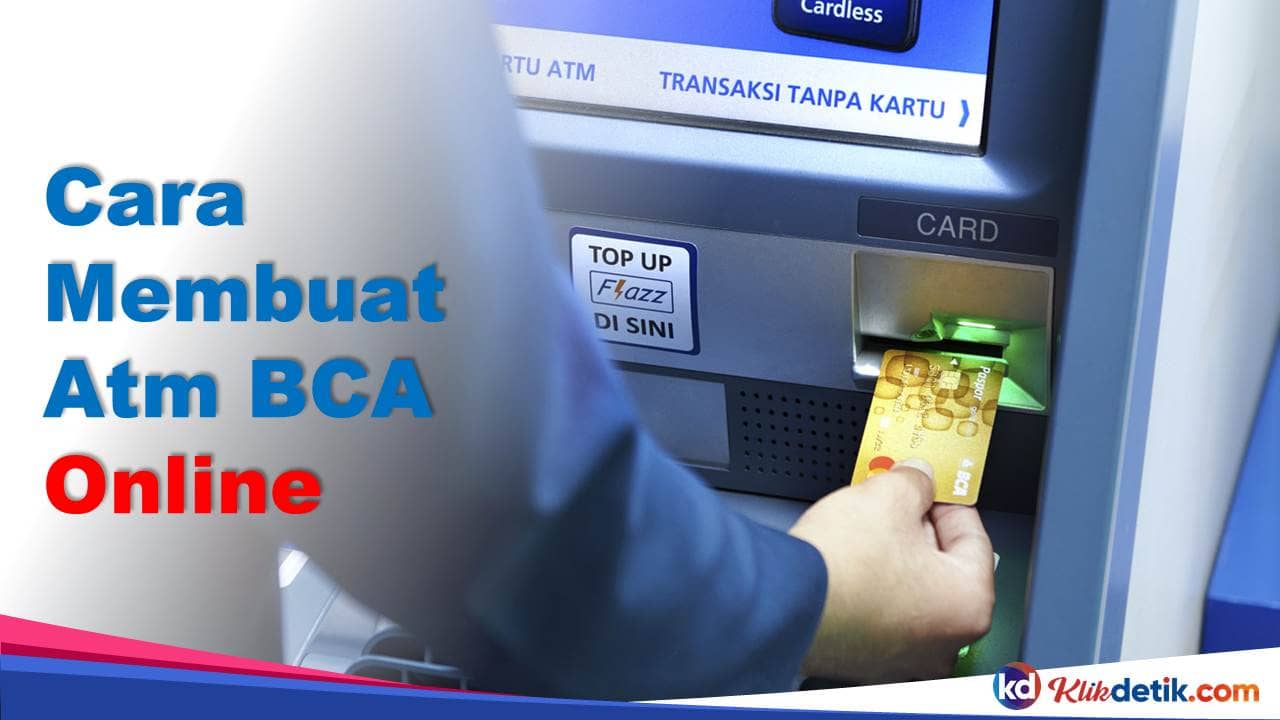 Cara Membuat Atm BCA Online