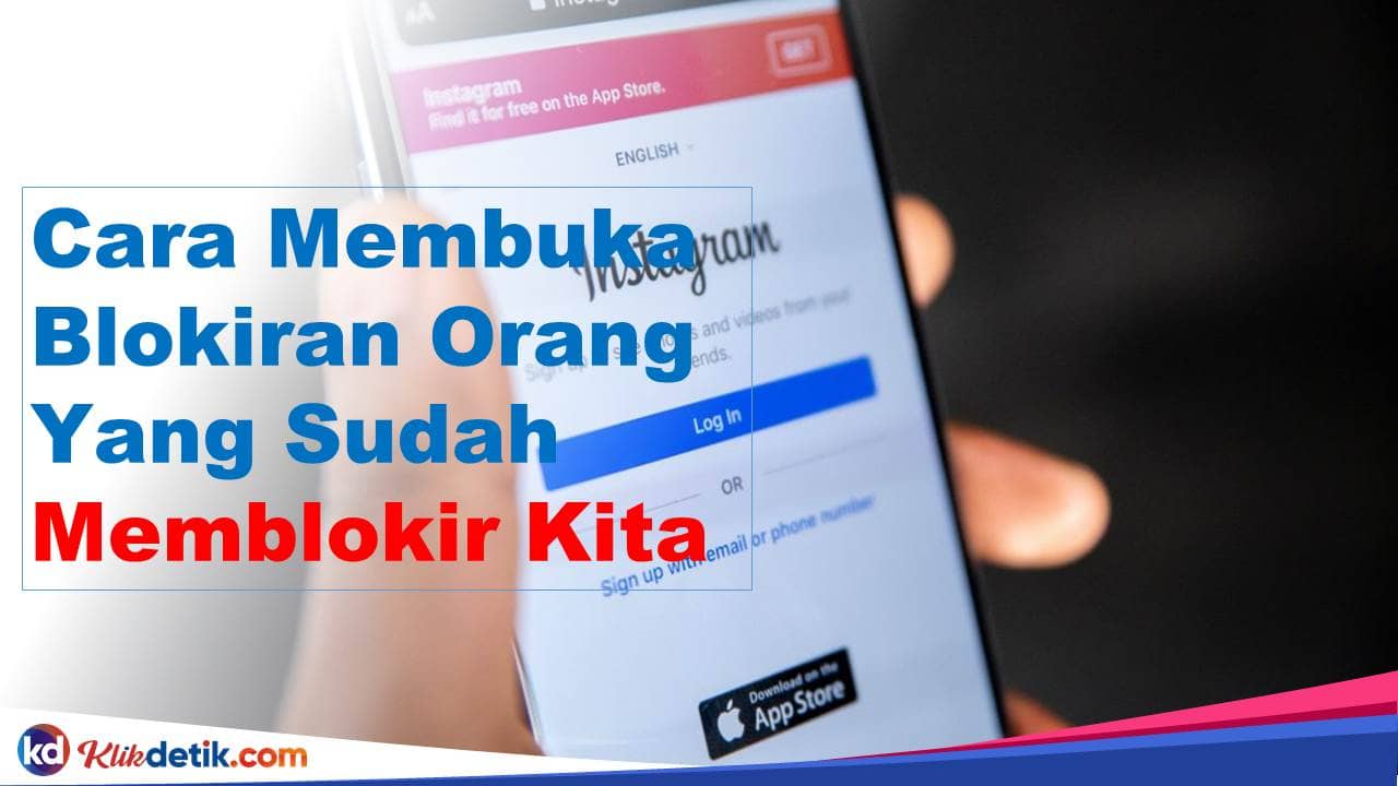 Cara Membuka Blokiran Orang Yang Sudah Memblokir Kita