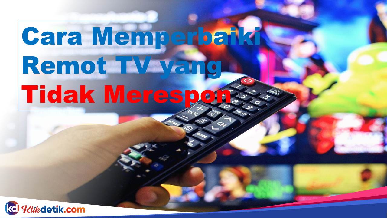 Cara Memperbaiki Remot TV yang Tidak Merespon