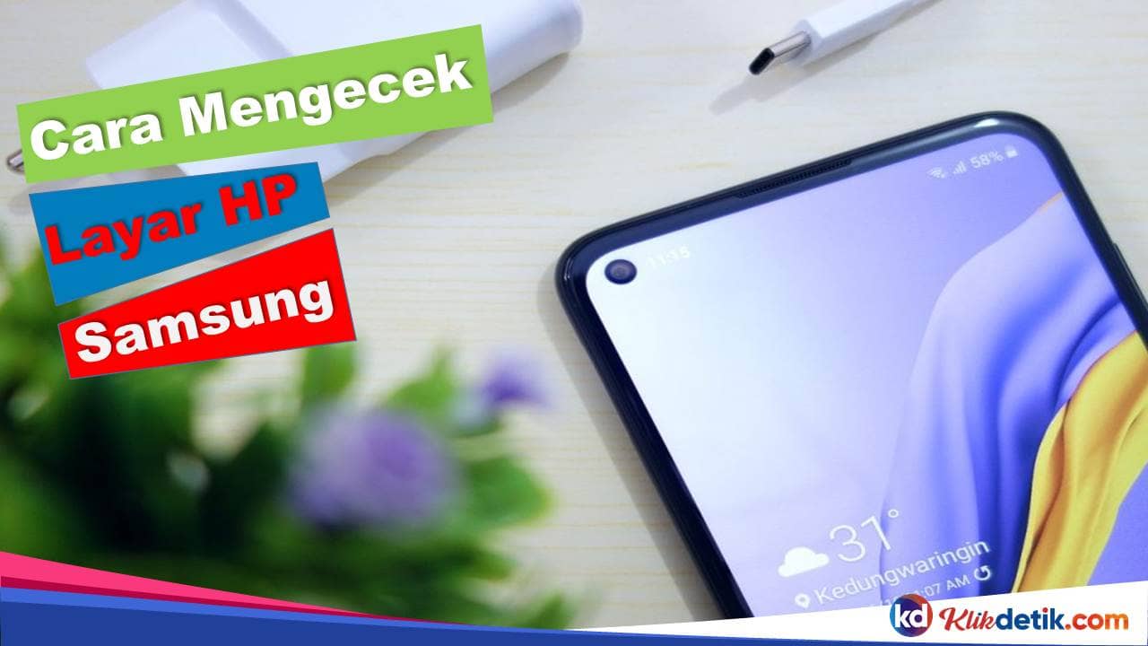 Cara Mengecek Layar HP Samsung