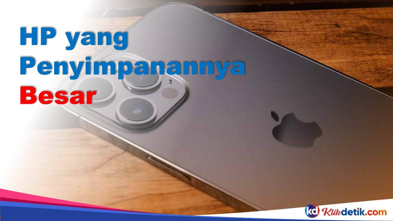 HP yang Penyimpanannya Besar