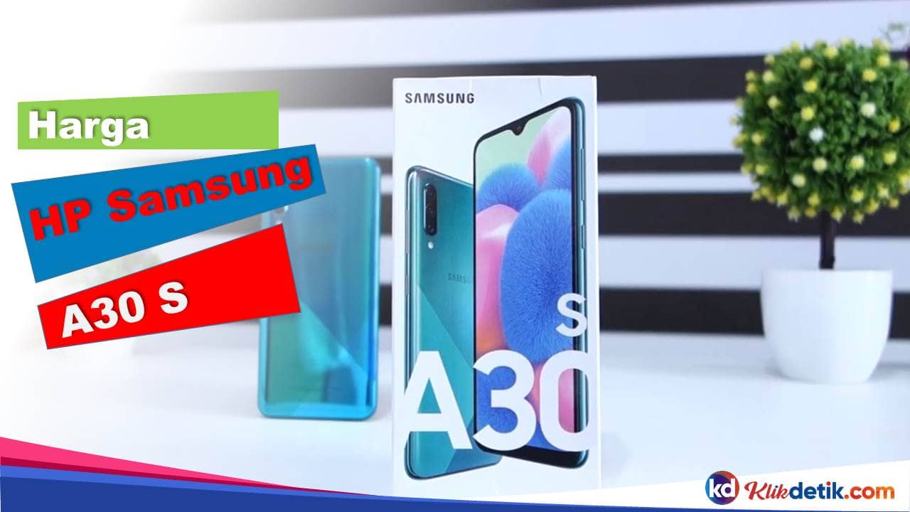 Harga HP Samsung A30 S