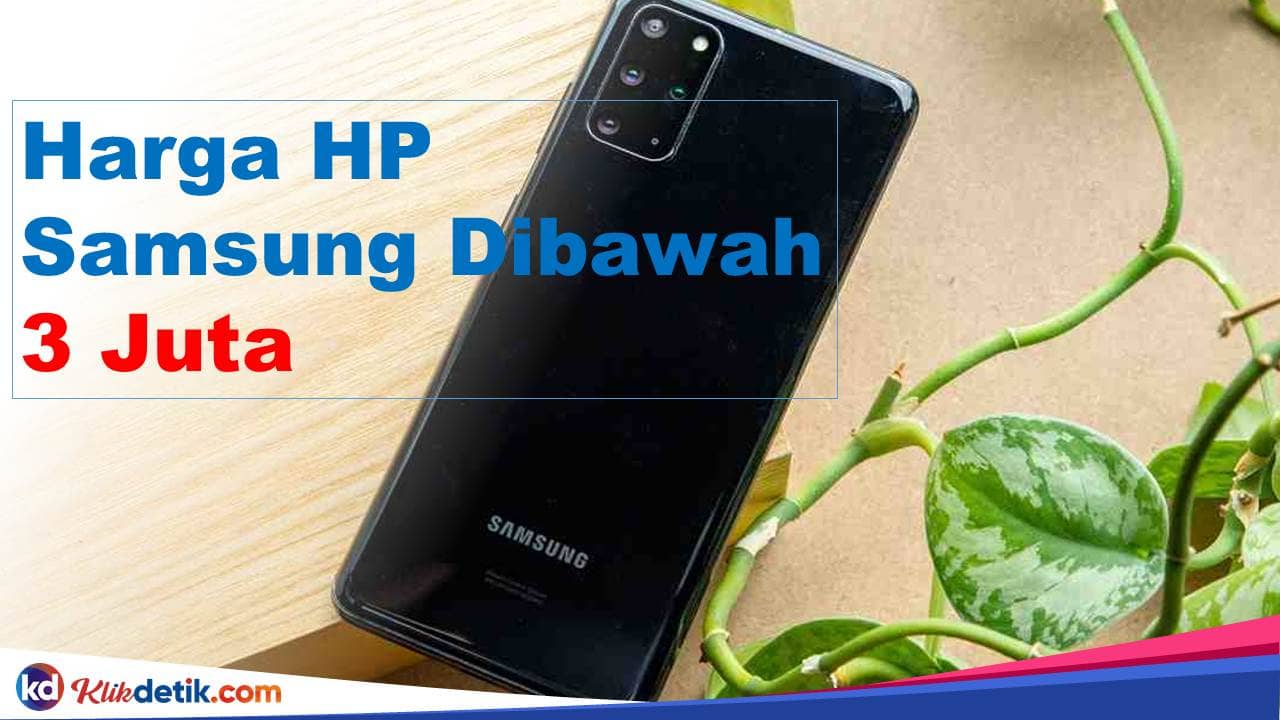 Harga HP Samsung Dibawah 3 Juta