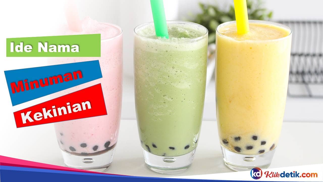 Ide Nama Minuman Kekinian