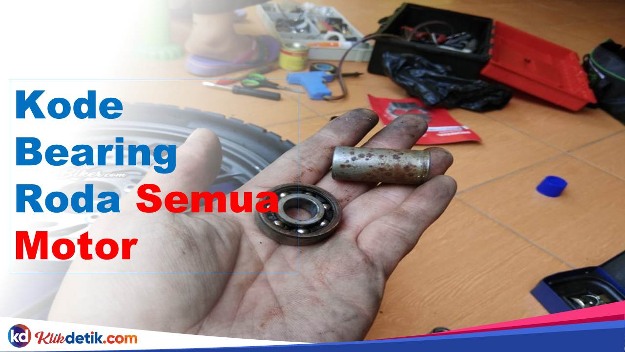 Kode Bearing Roda Semua Motor