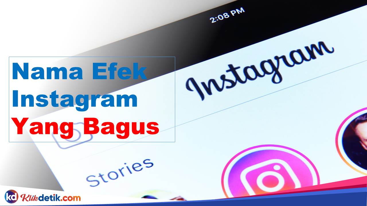 Nama Efek Instagram Yang Bagus