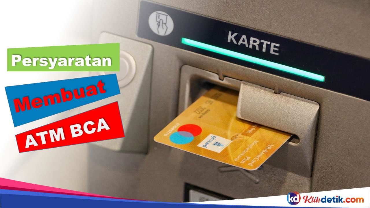 Persyaratan Membuat ATM BCA