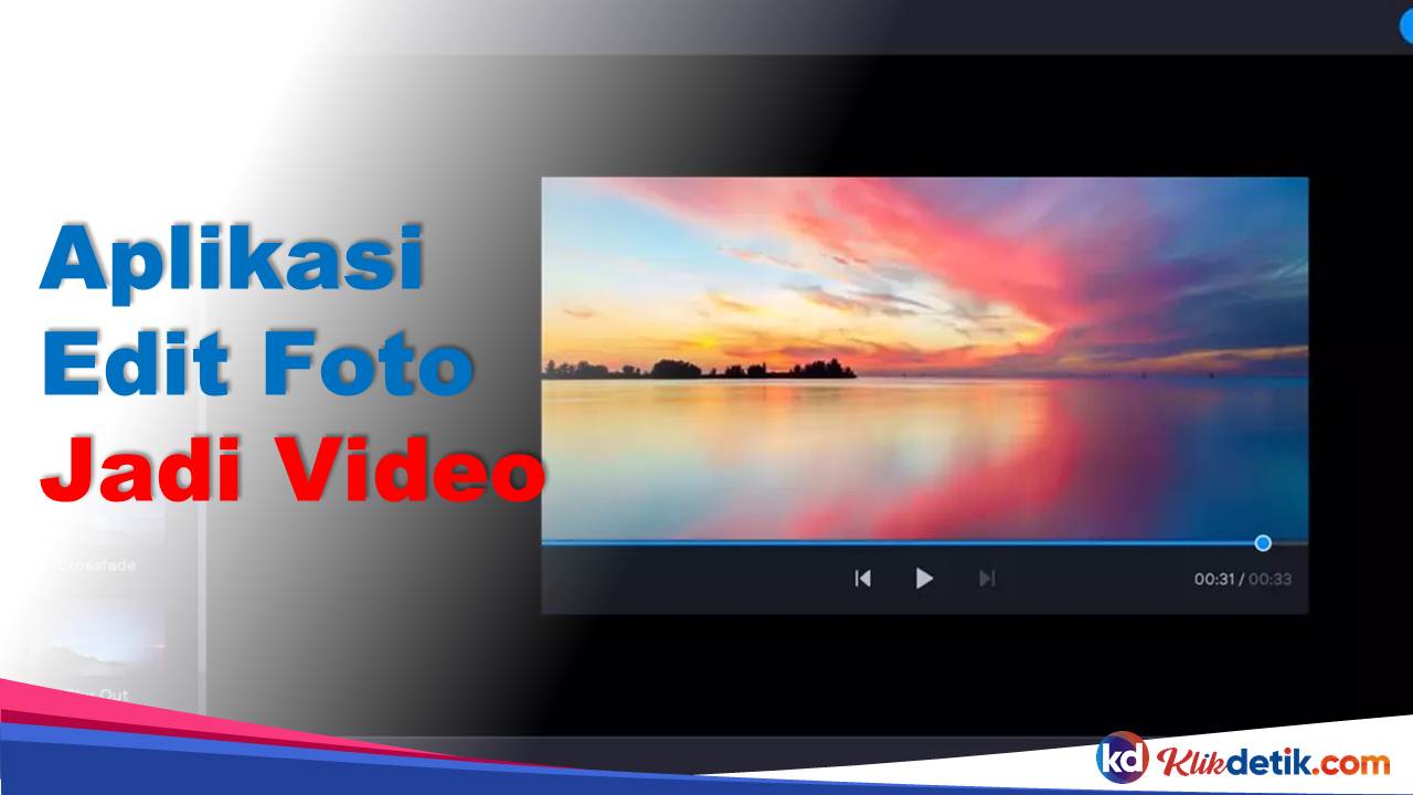 Aplikasi Edit Foto Jadi Video