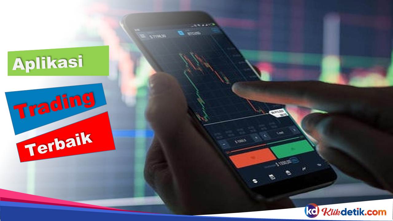 Aplikasi Trading Terbaik