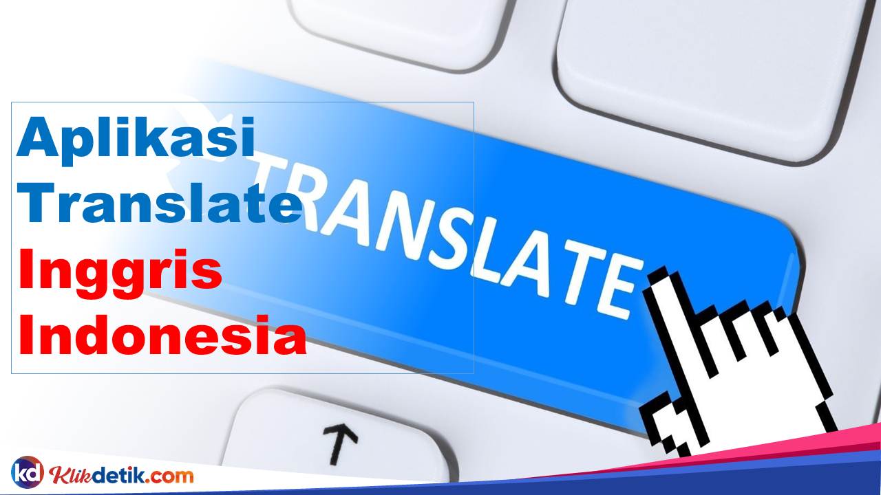 Aplikasi Translate Inggris Indonesia