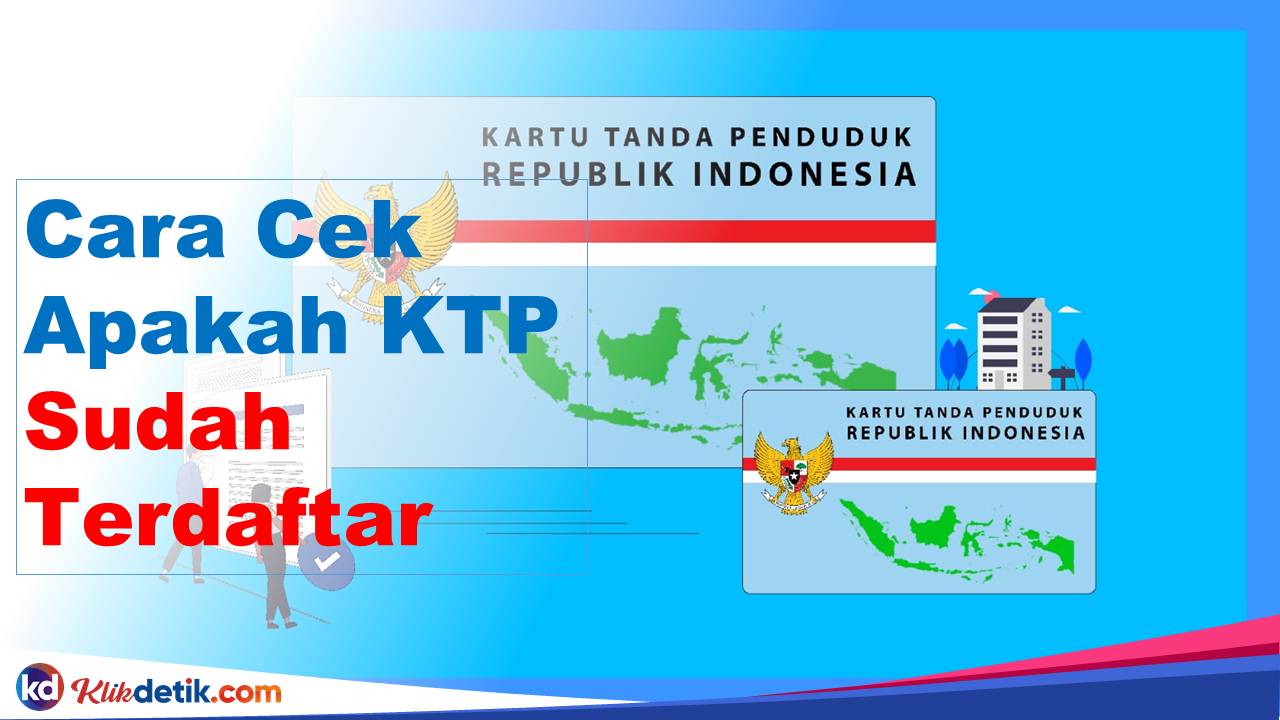 Cara Cek Apakah KTP Sudah Terdaftar