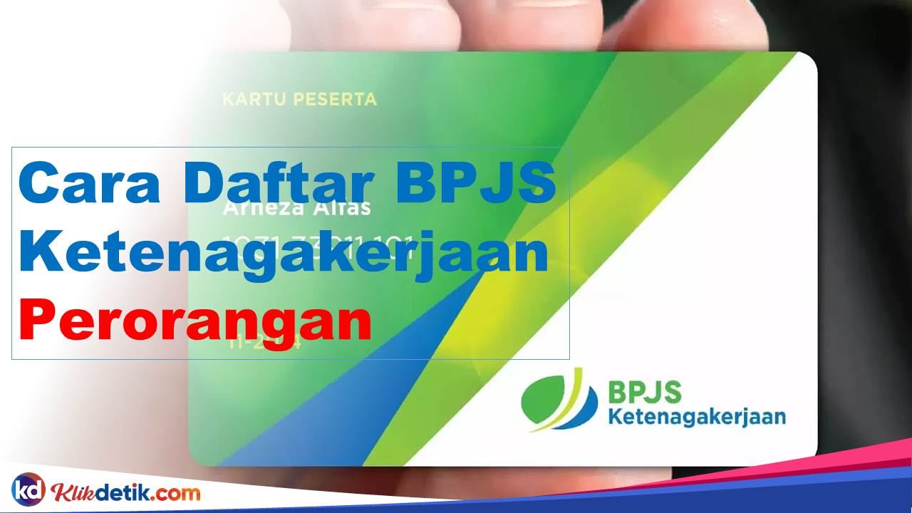 Cara Daftar BPJS Ketenagakerjaan Perorangan