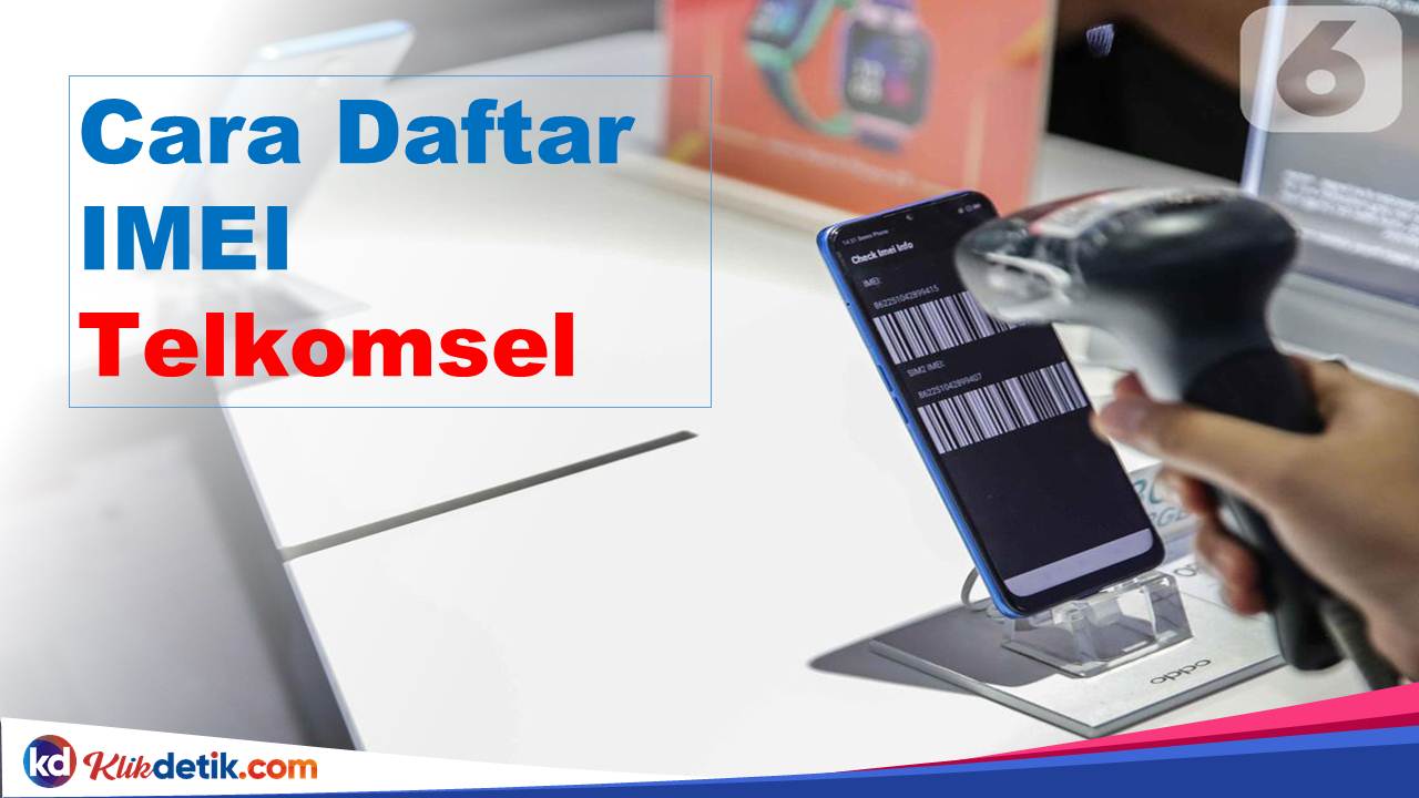 Cara Daftar IMEI Telkomsel