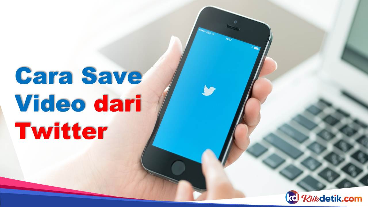 Cara Save Video dari Twitter