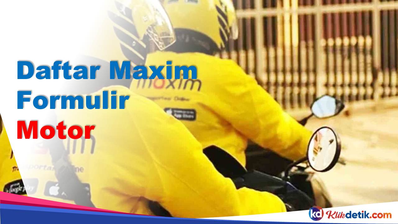 Daftar Maxim Formulir Motor