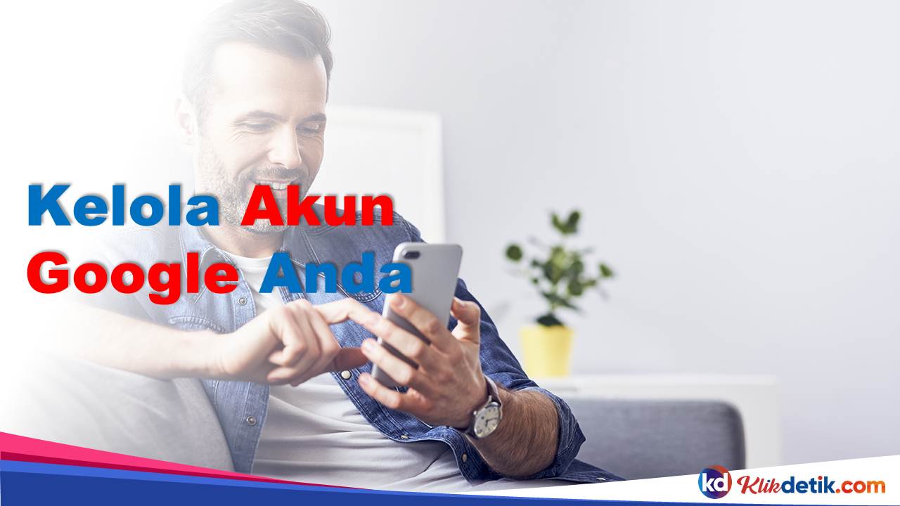 Kelola Akun Google Anda