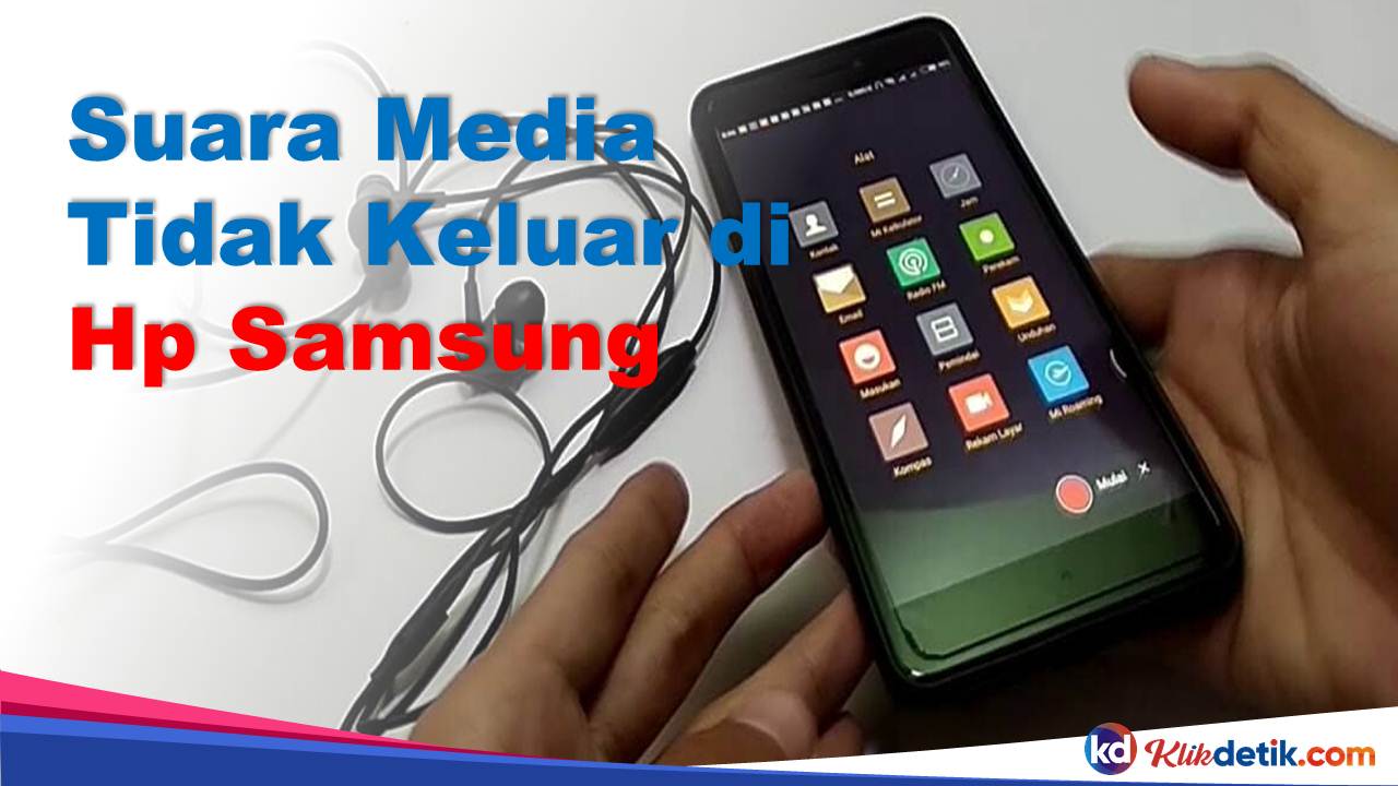 Suara Media Tidak Keluar di Hp Samsung