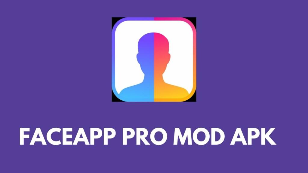 Unduh FaceApp Pro Mod APK