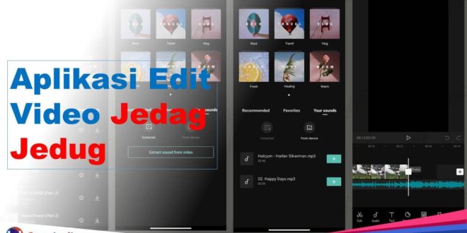 Aplikasi Edit Video Jedag Jedug