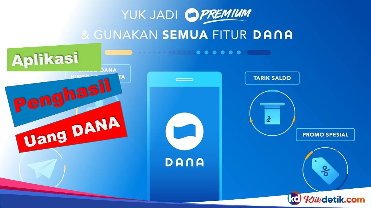 Aplikasi Penghasil Uang DANA