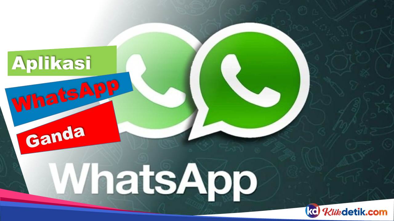 Aplikasi Whatsapp Ganda