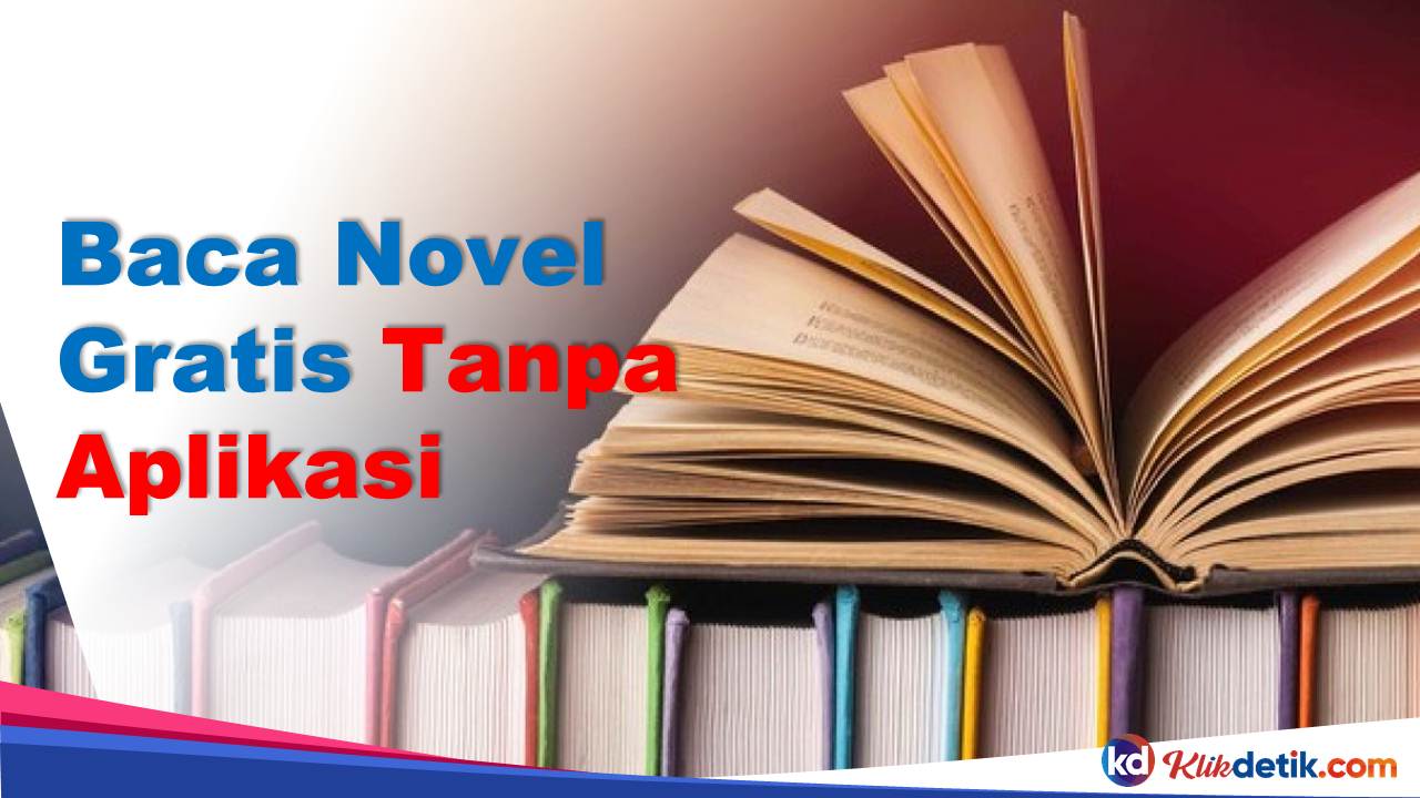 Baca Novel Gratis Tanpa Aplikasi