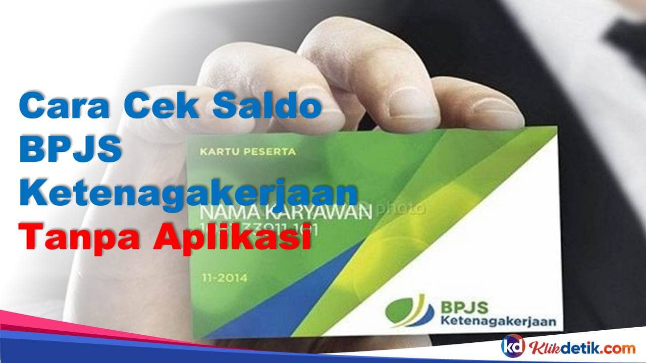 Cara Cek Saldo BPJS Ketenagakerjaan Tanpa Aplikasi