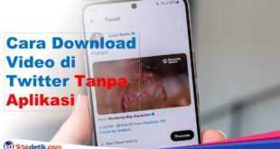 Cara Download Video di Twitter Tanpa Aplikasi